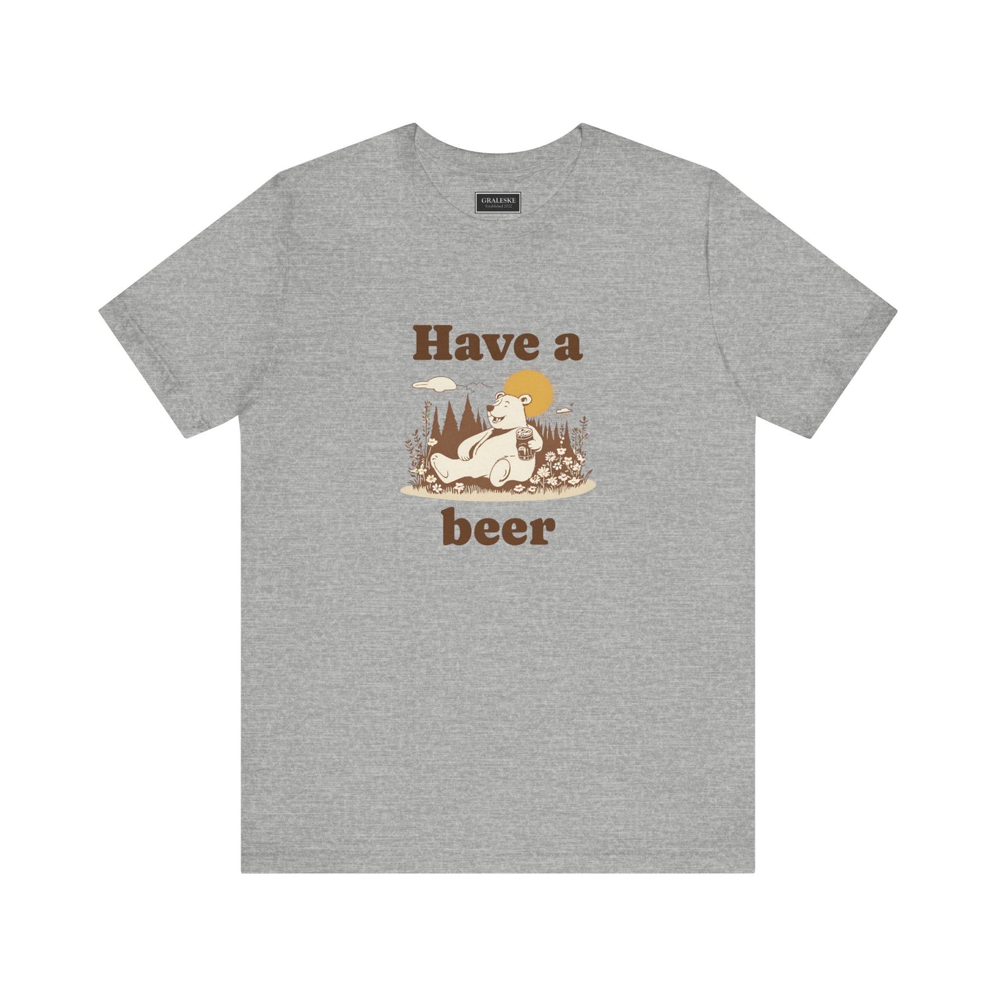 Have a beer - Bear - T-Shirt