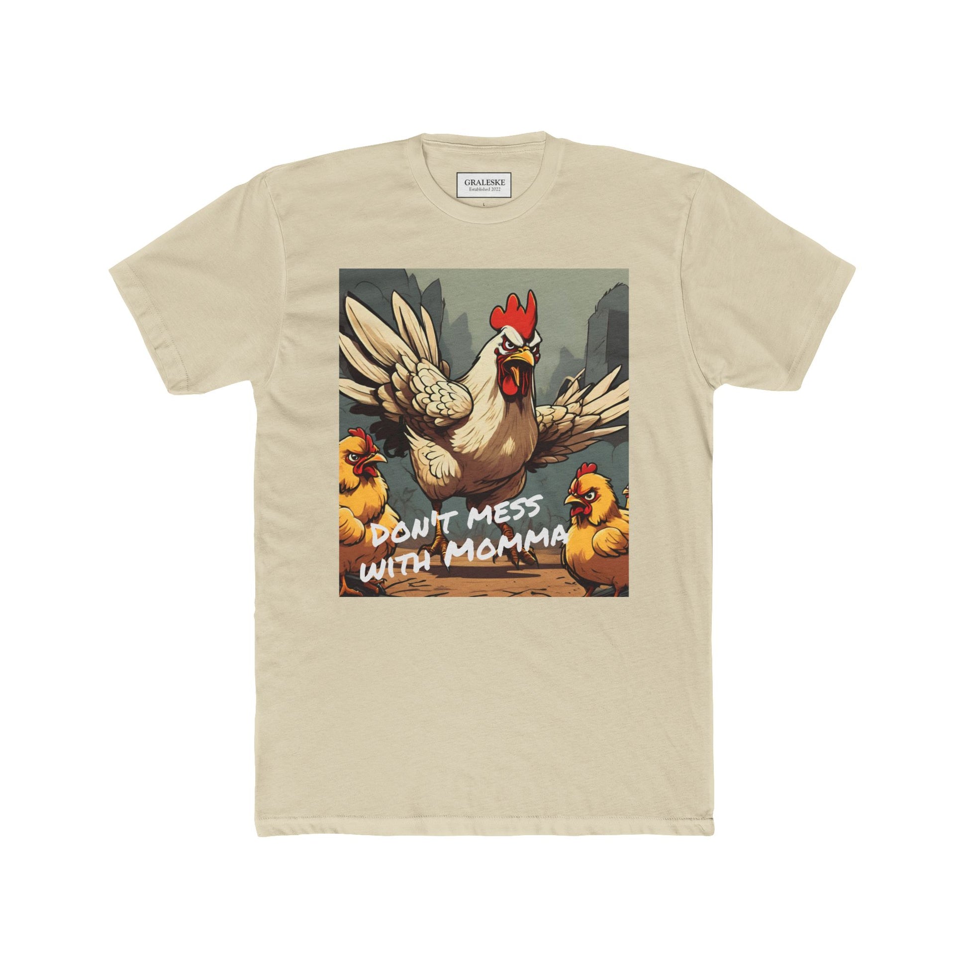 Chicken Mom Unisex Tee - Don't Mess with Momma Chicken Shirt - Graleske