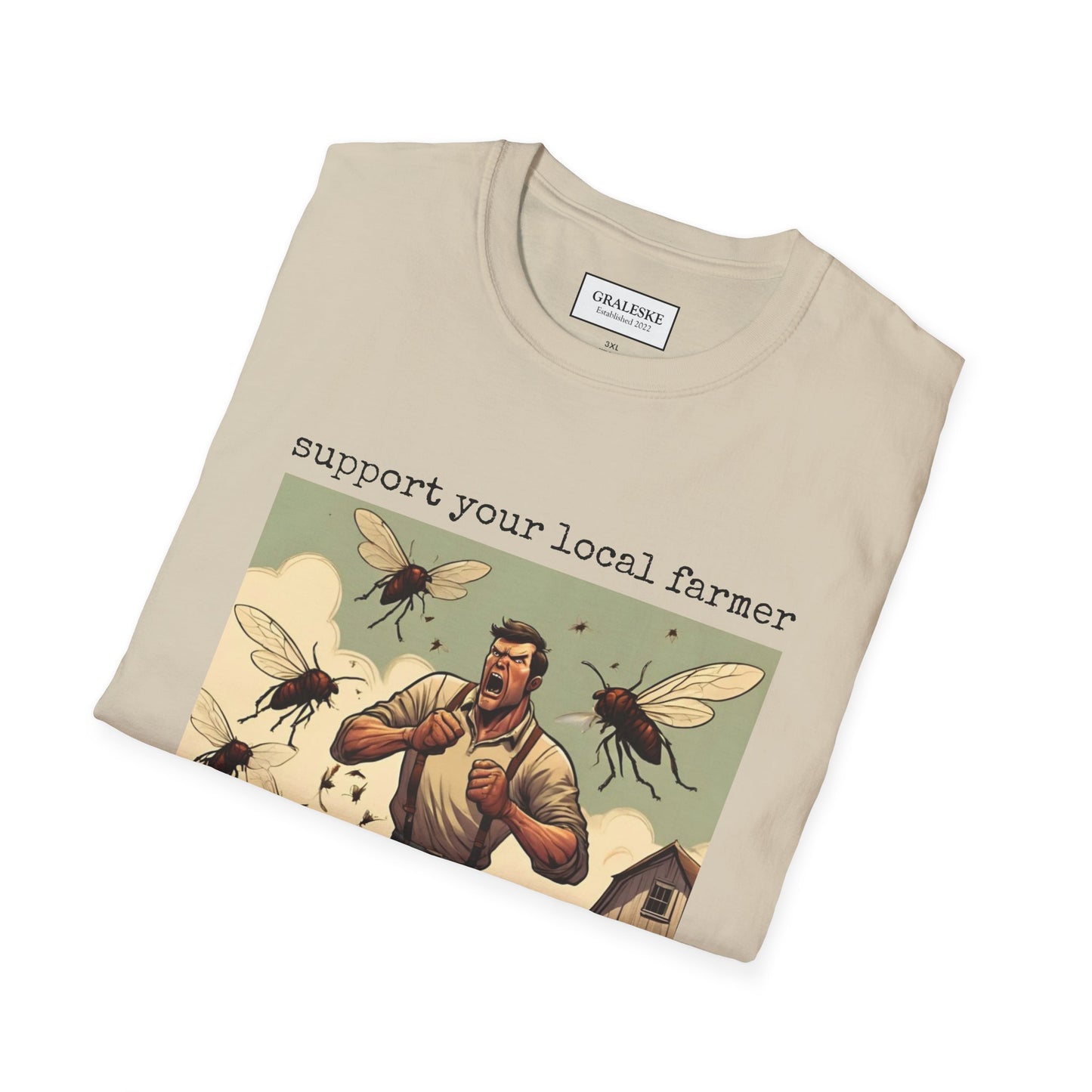 support your local farmer fly attack - T-Shirt - Graleske