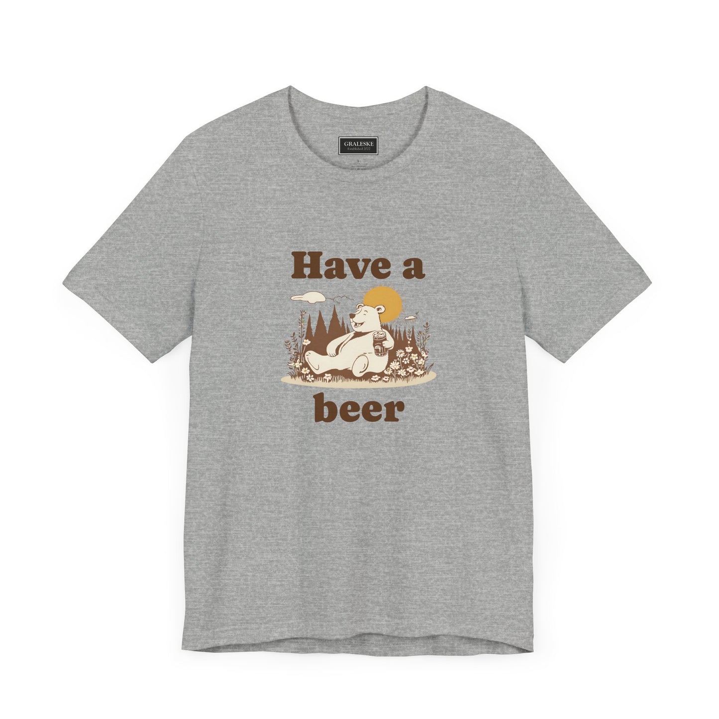 Have a beer - Bear - T-Shirt