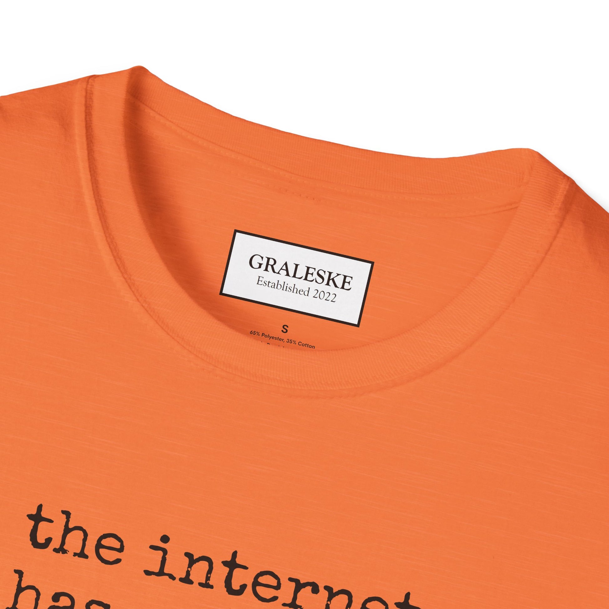 the internet has no chill - Unisex T-Shirt - Graleske