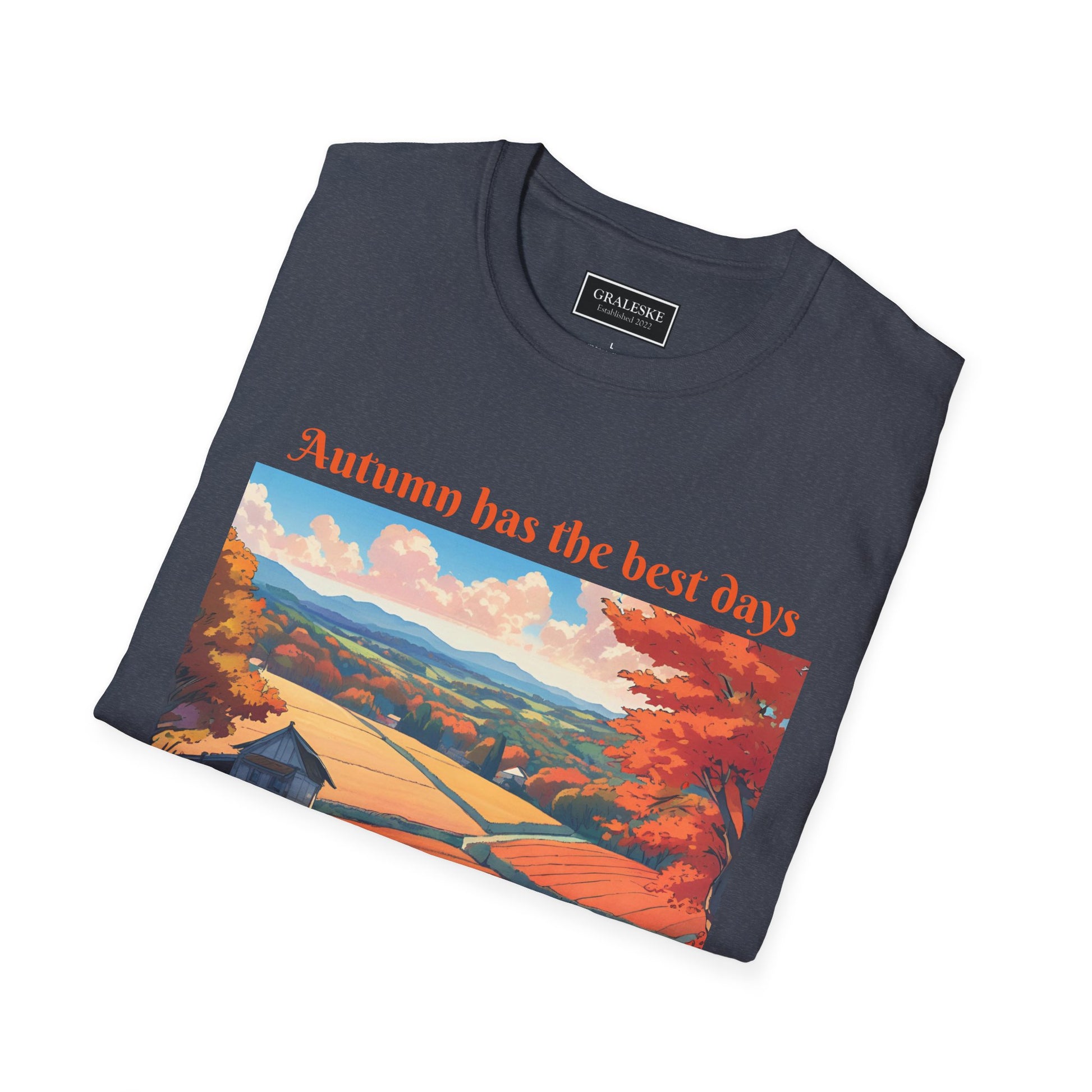 Autumn has the best days - 2024 #3 - Unisex T-Shirt - Graleske