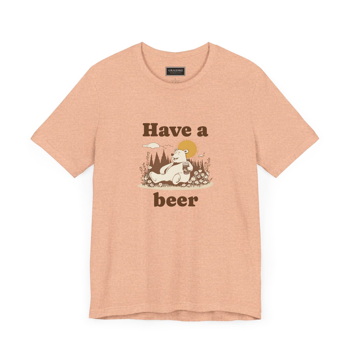 Have a beer - Bear - T-Shirt