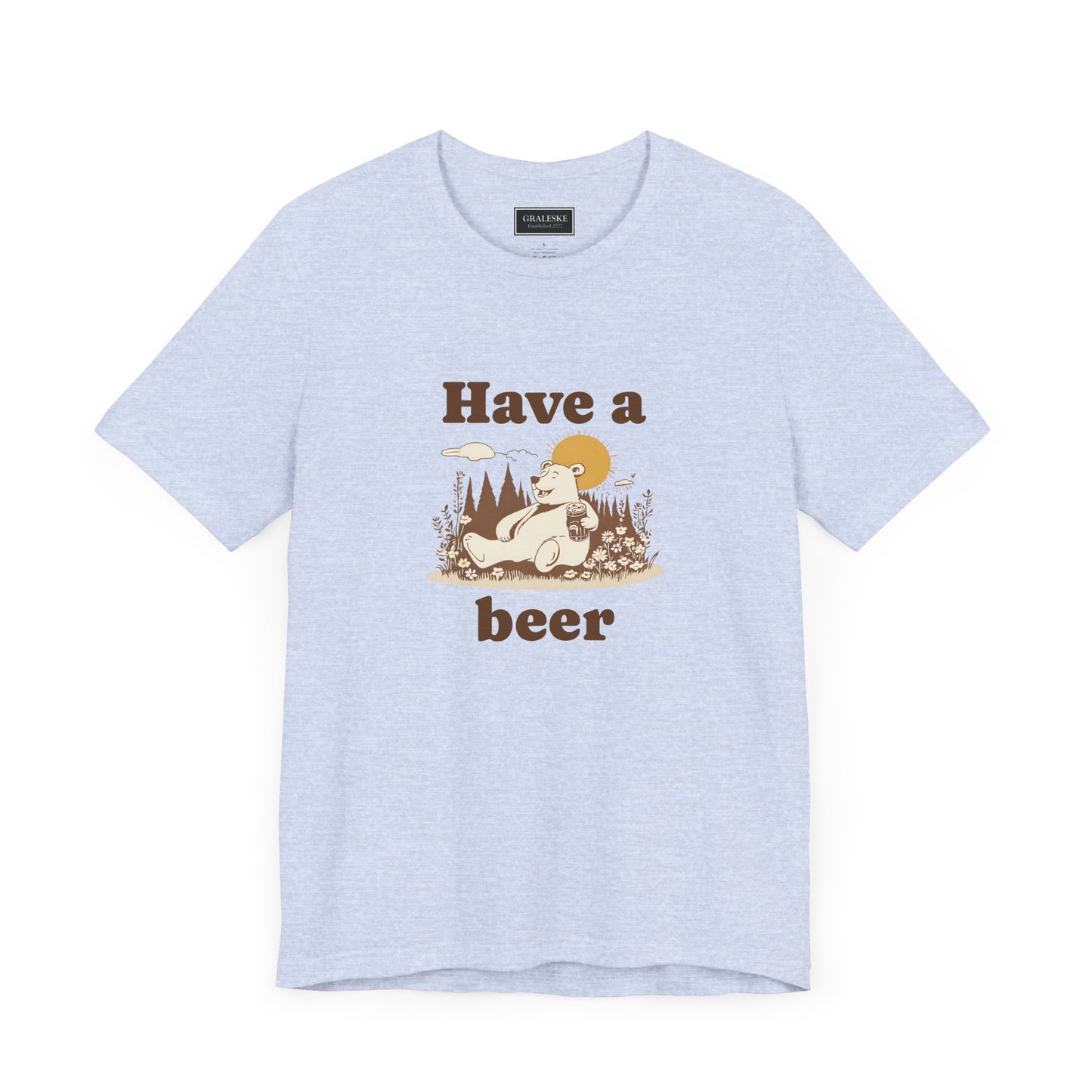 Have a beer - Bear - T-Shirt