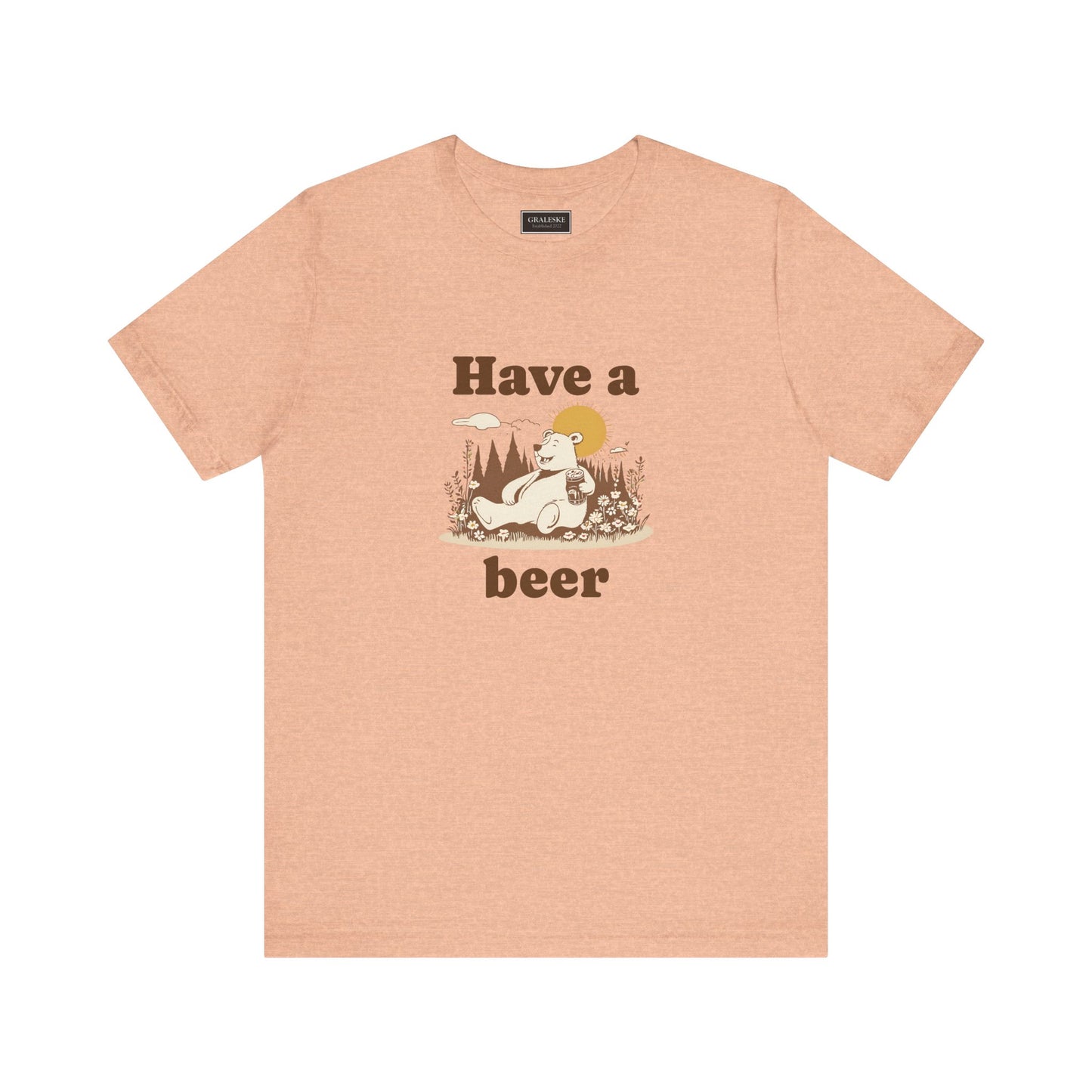 Have a beer - Bear - T-Shirt