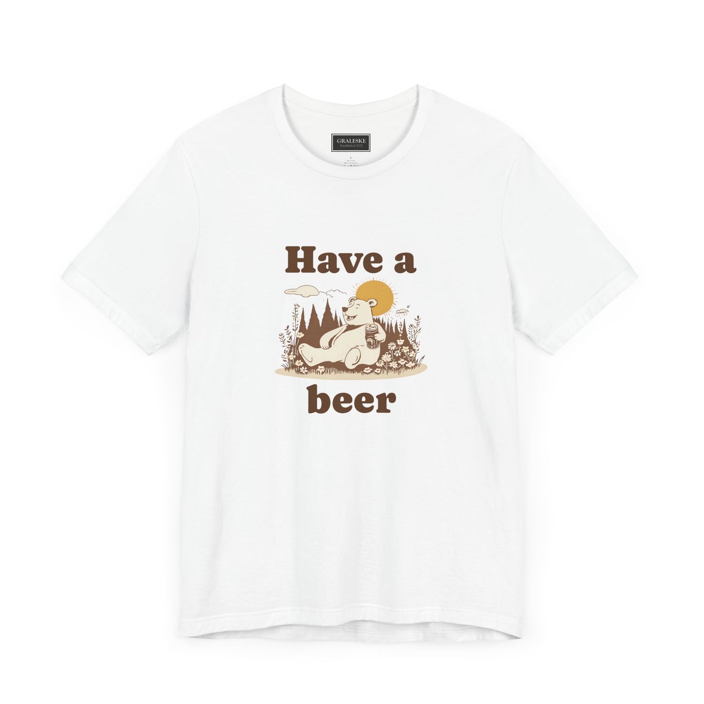 Have a beer - Bear - T-Shirt