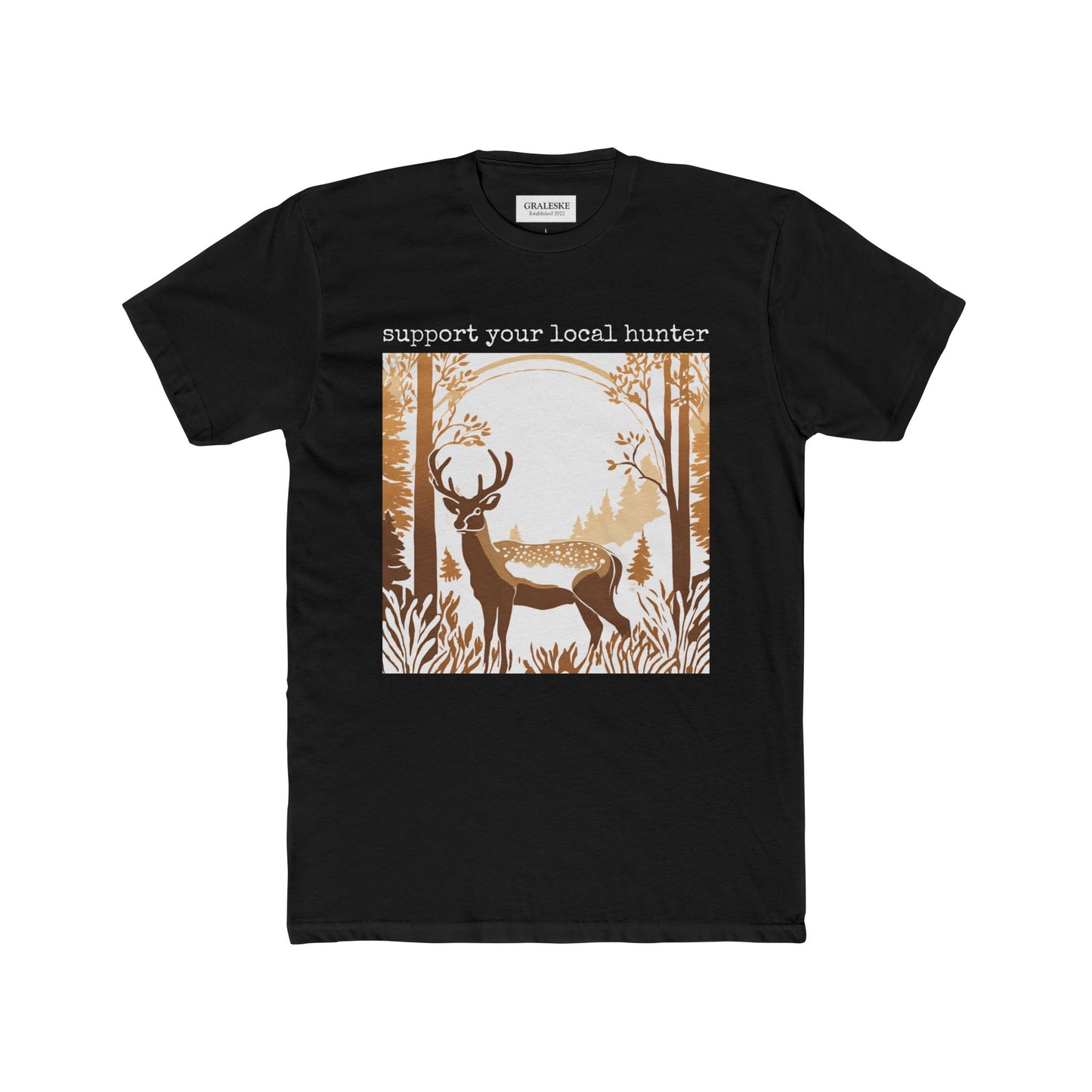 Support Your Local Hunter Deer Tee - Graleske