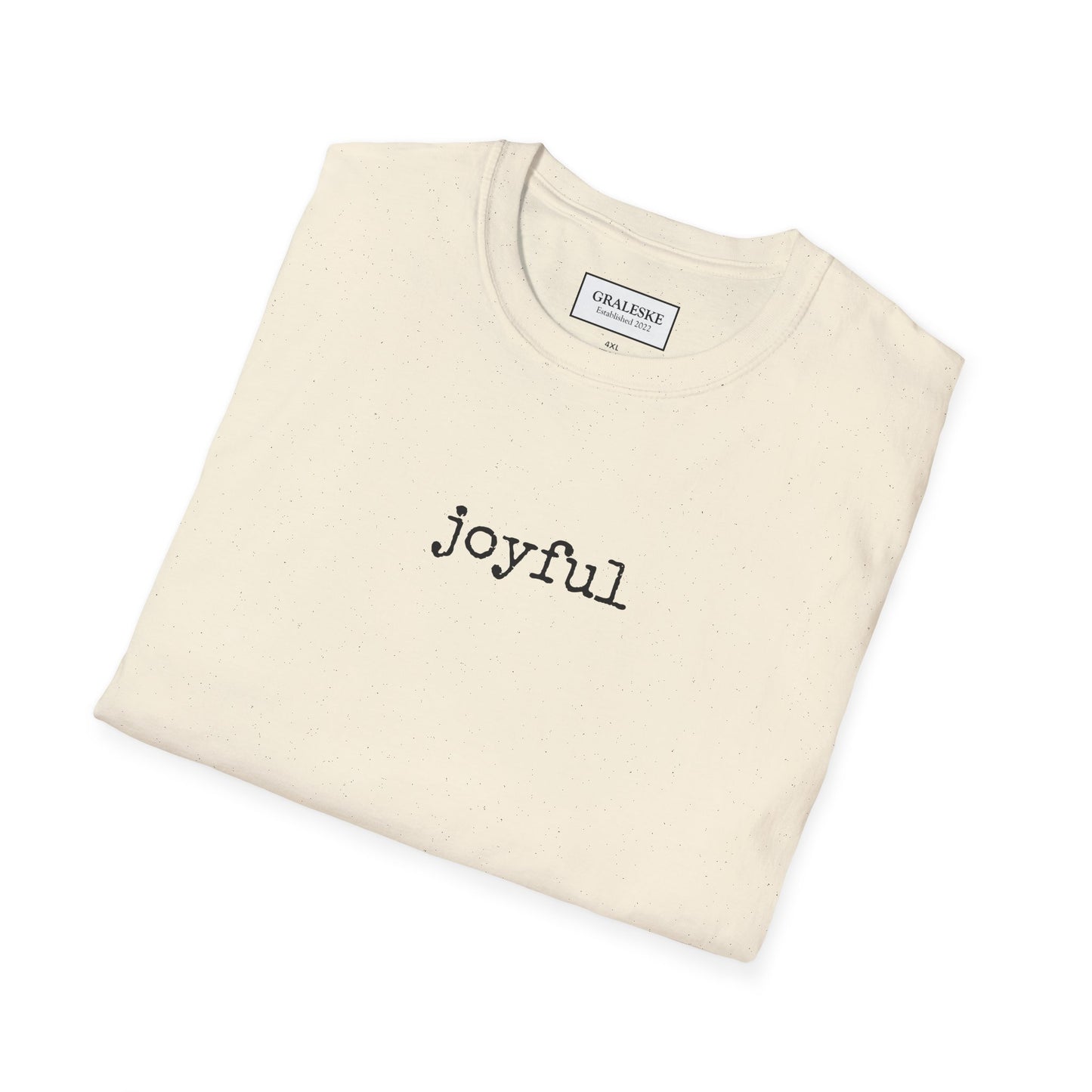 joyful T-Shirt - Graleske