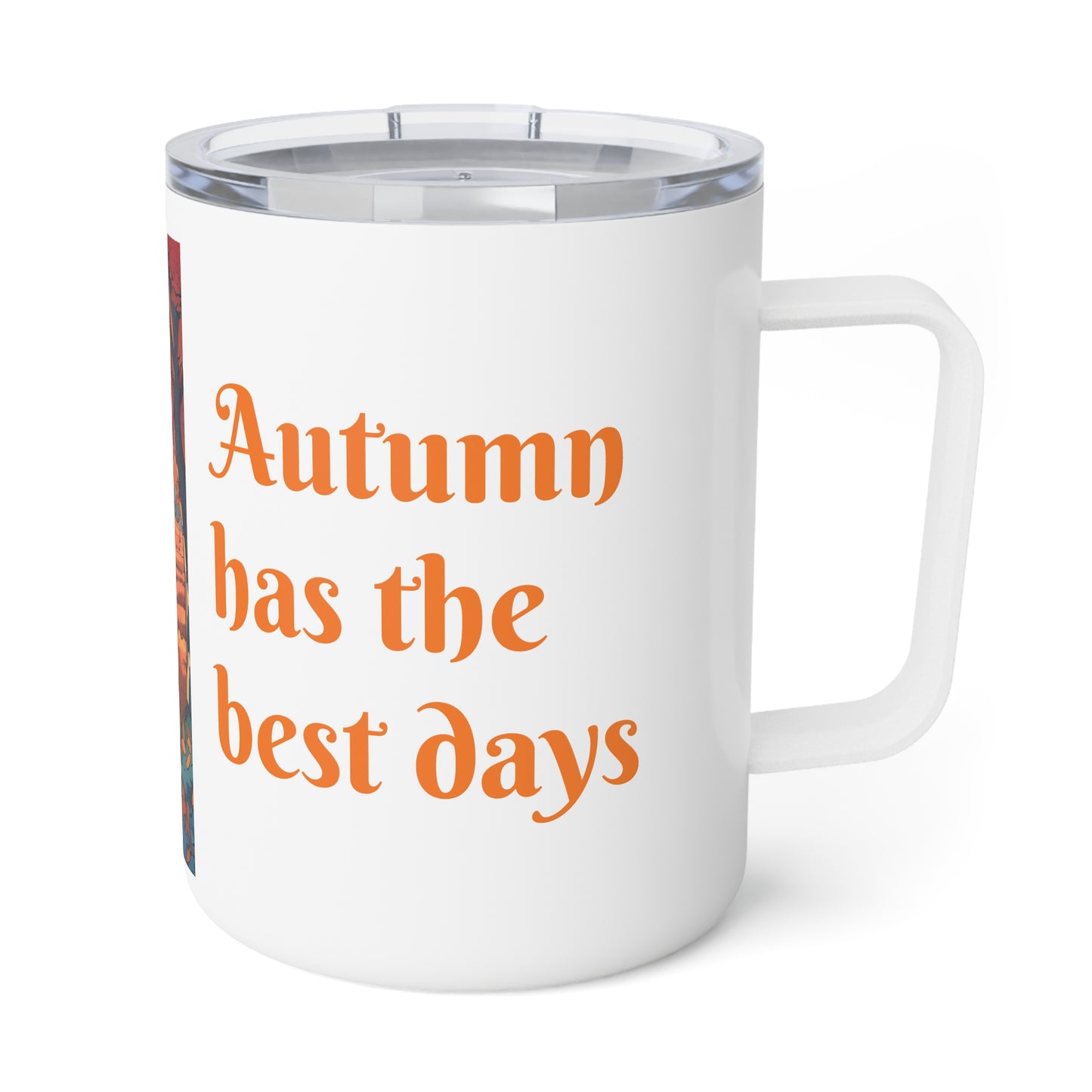 Autumn has the best days -2024 #2 - Insulated Coffee Mug, 10oz - Graleske