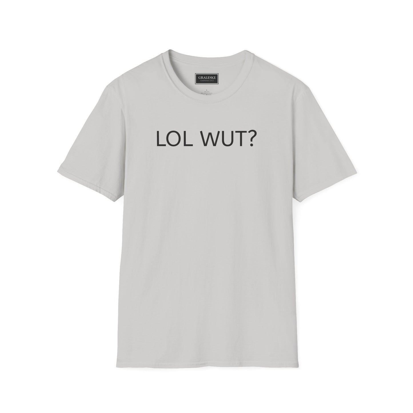 Funny LOL WUT Unisex T-Shirt - Graleske