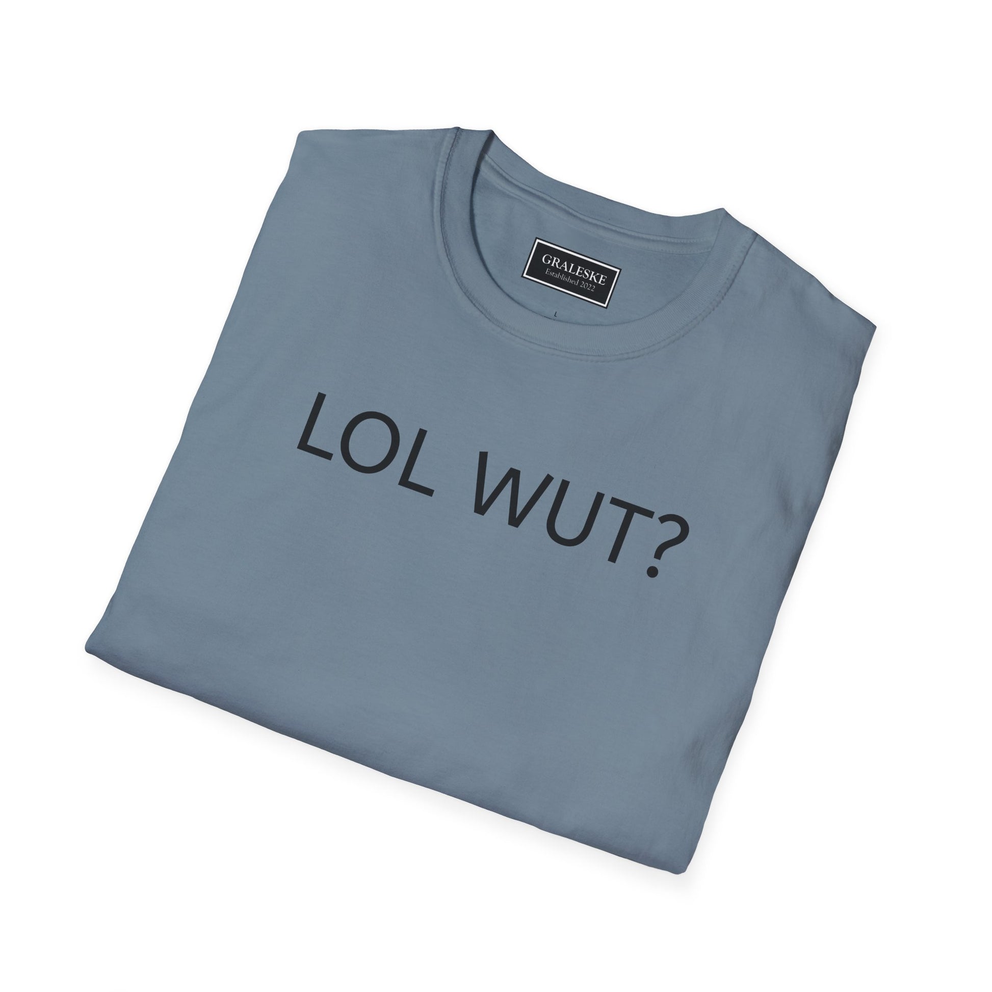 Funny LOL WUT Unisex T-Shirt - Graleske