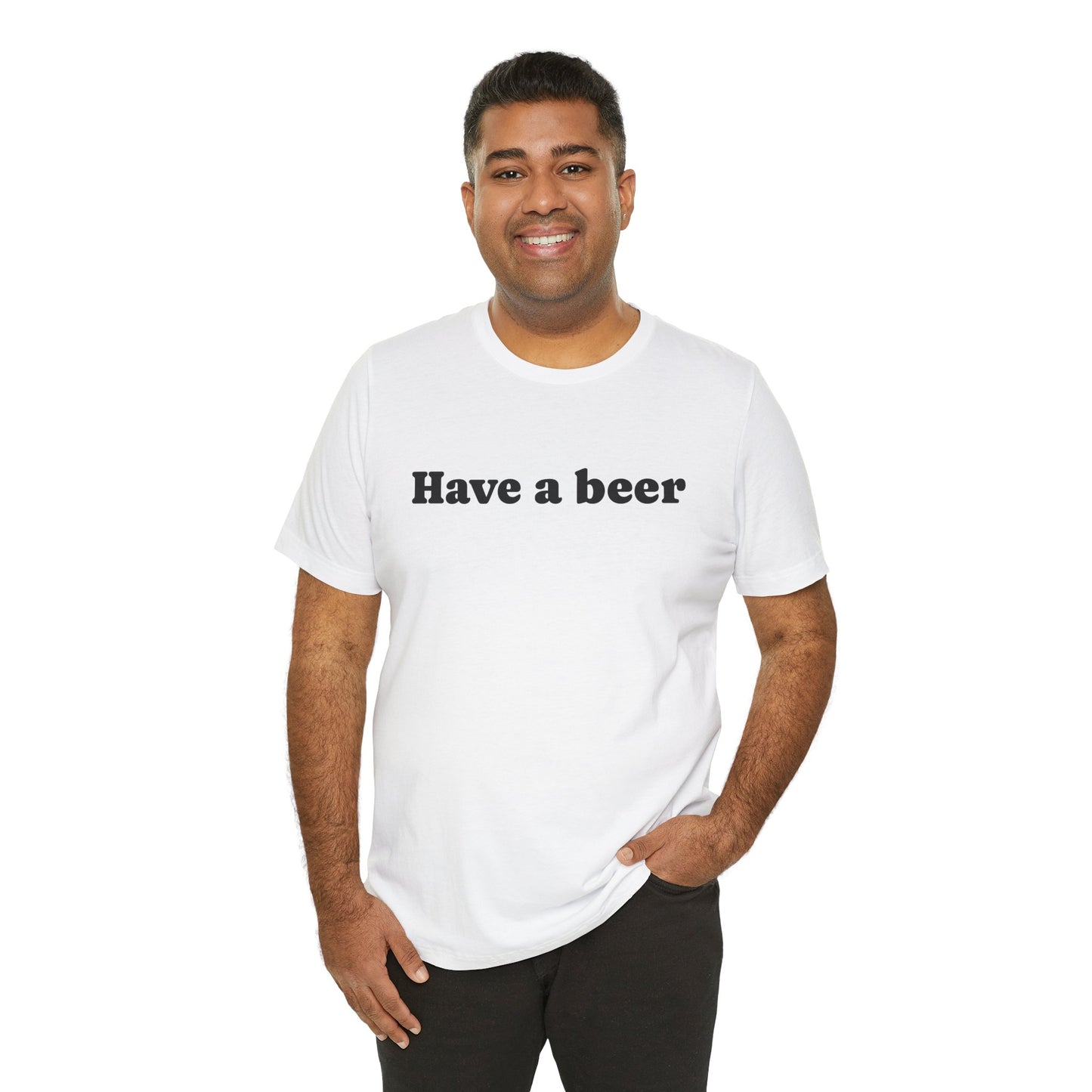 Have a beer T-Shirt