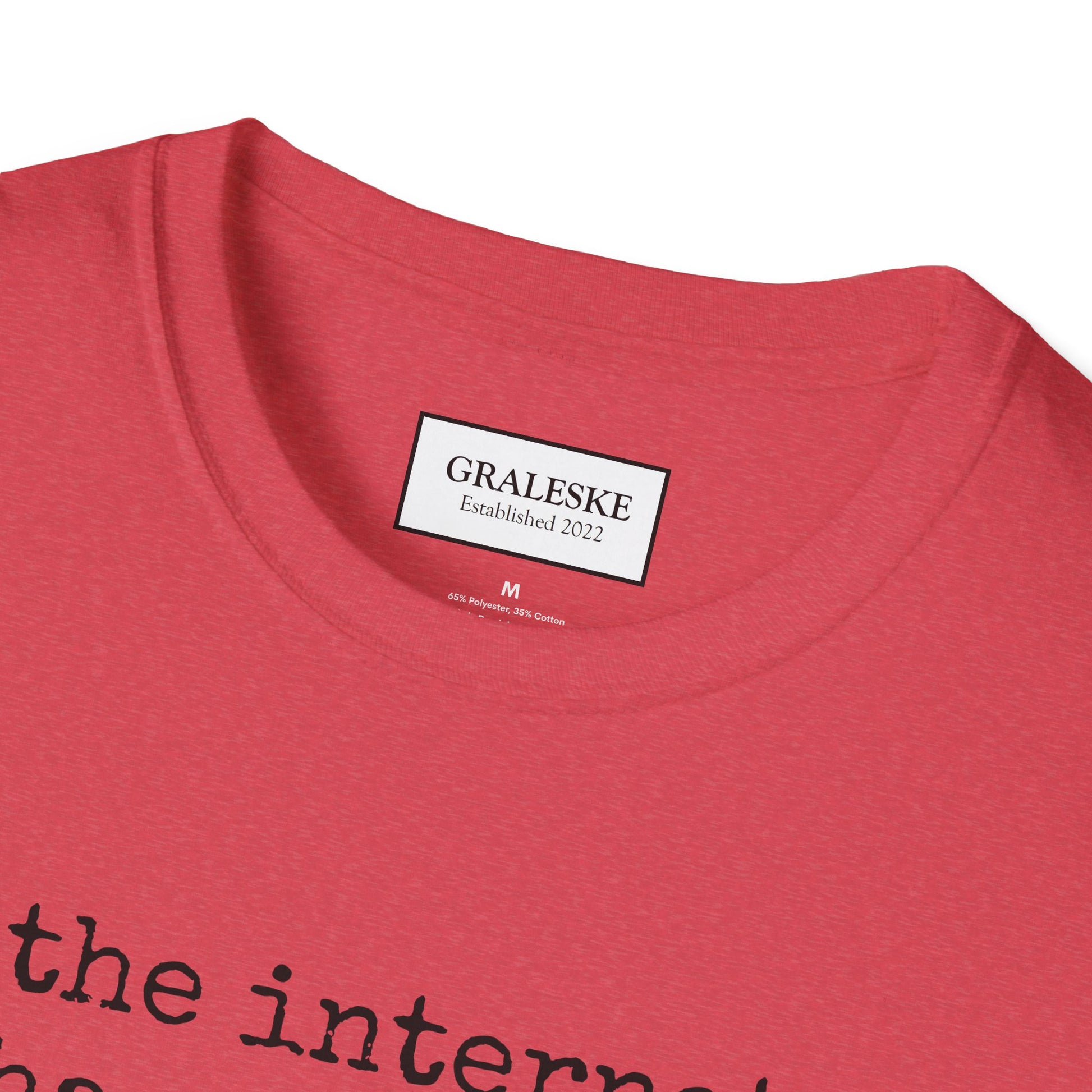 the internet has no chill - Unisex T-Shirt - Graleske