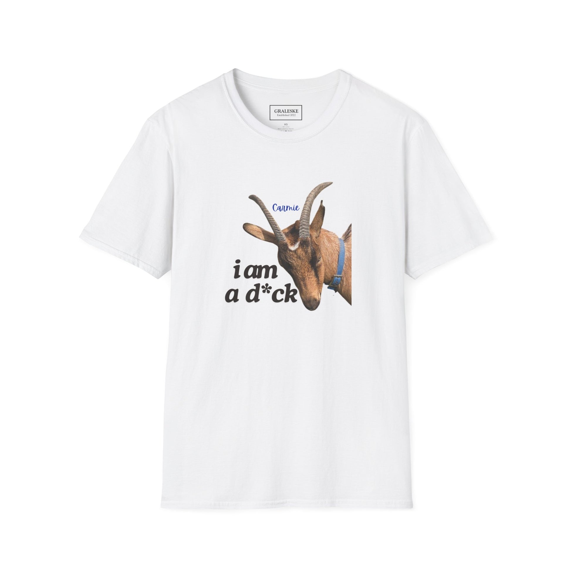 I am a d*ck Carmie - T-Shirt - Graleske