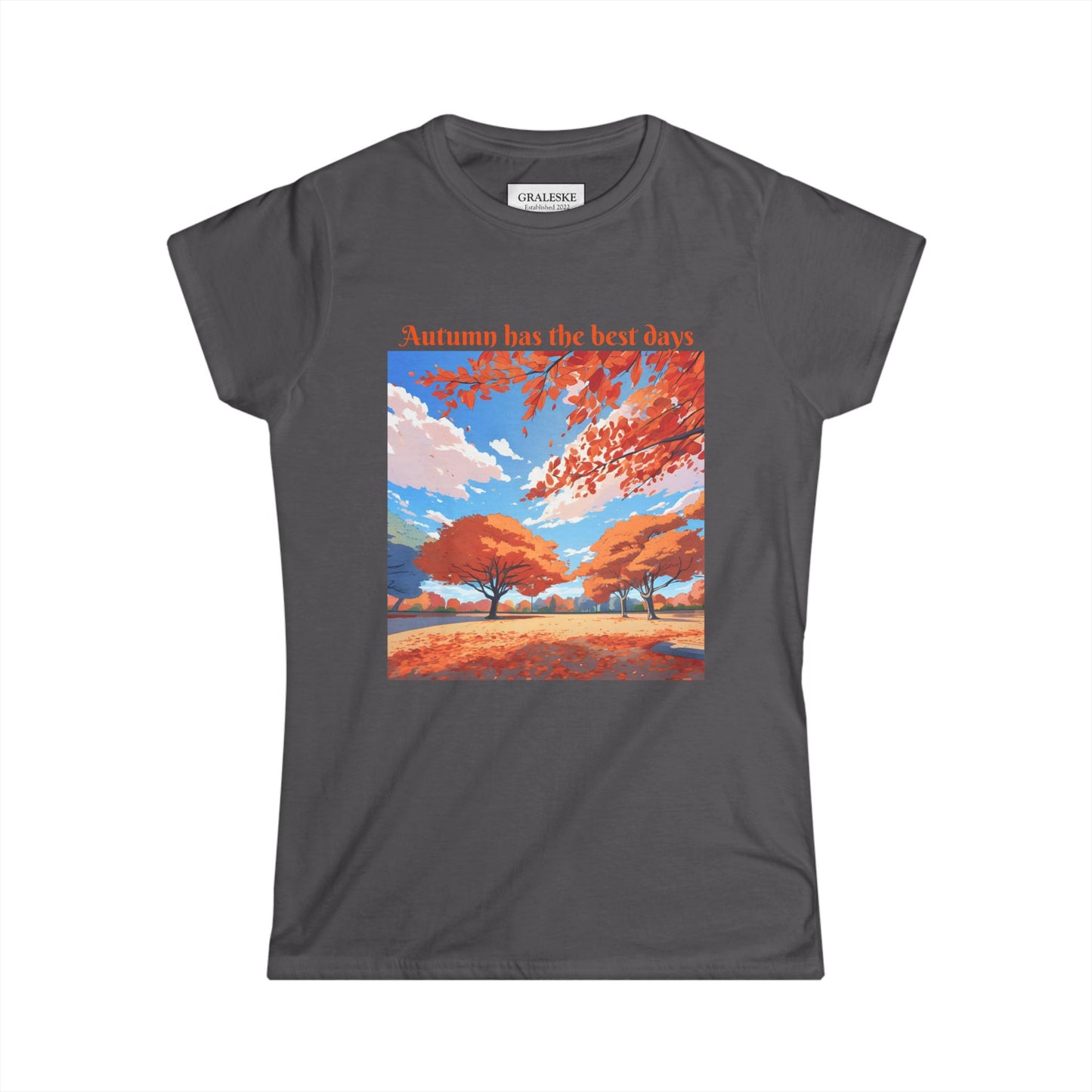 Autumn has the best days - 2024 #1 - Women's Softstyle Tee - Graleske