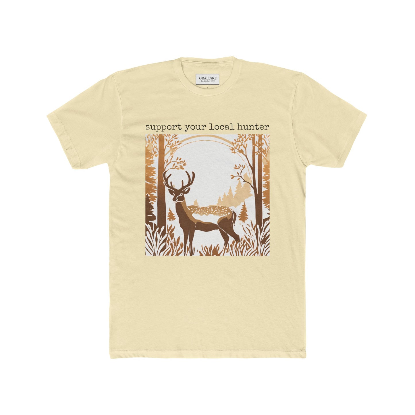 Support Your Local Hunter Deer Tee - Graleske