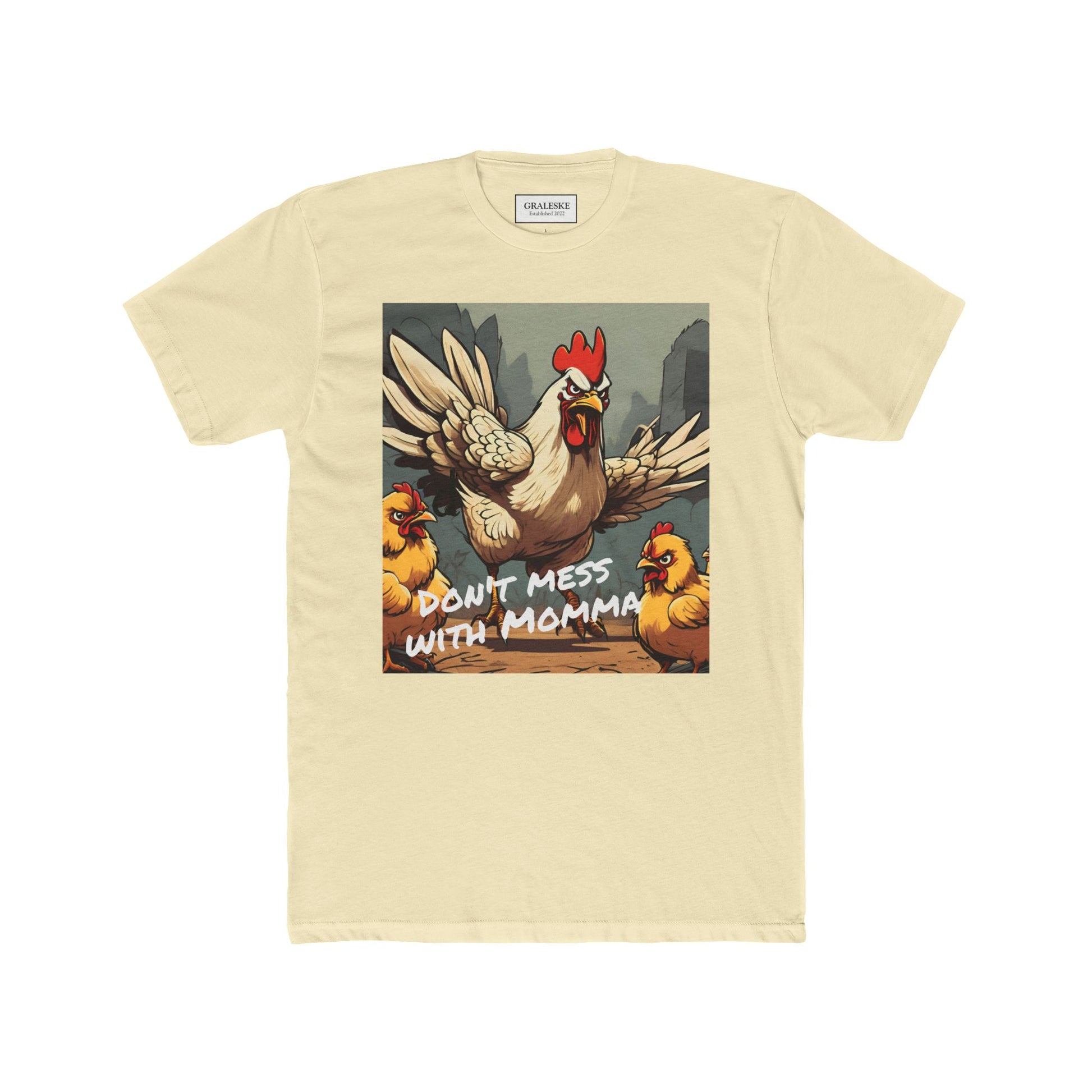 Chicken Mom Unisex Tee - Don't Mess with Momma Chicken Shirt - Graleske