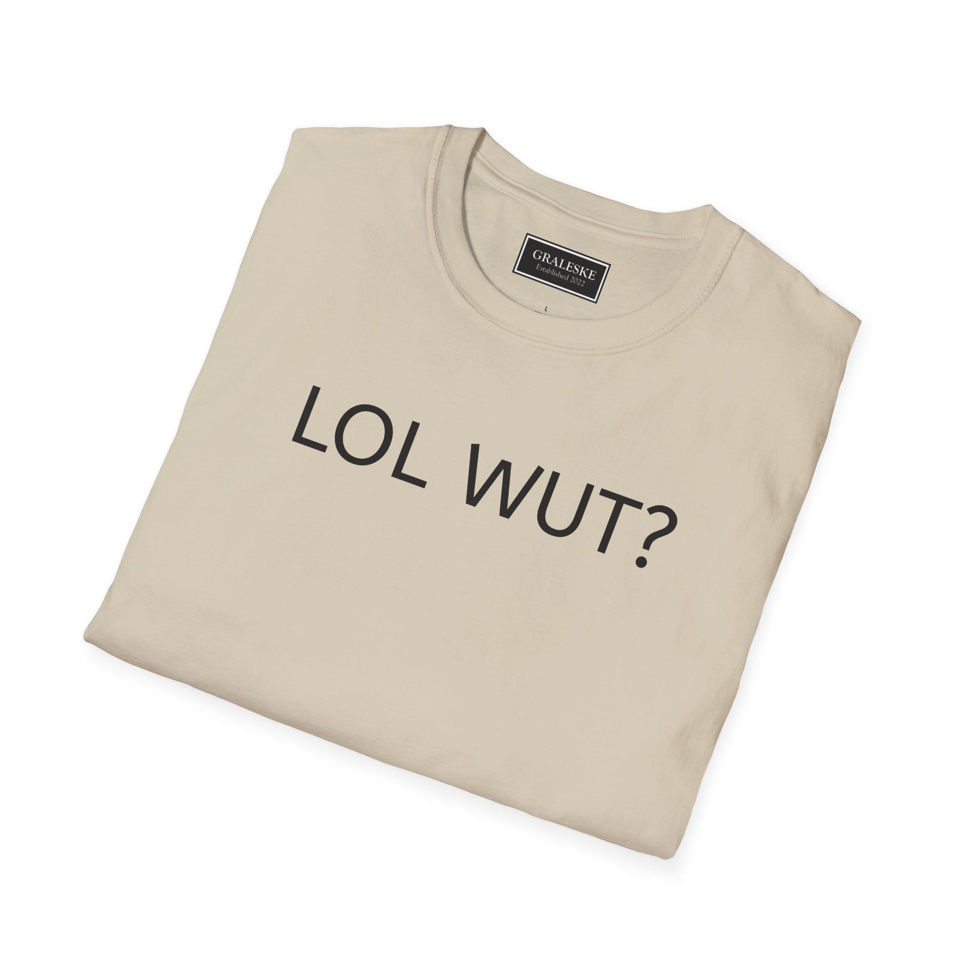 Funny LOL WUT Unisex T-Shirt - Graleske