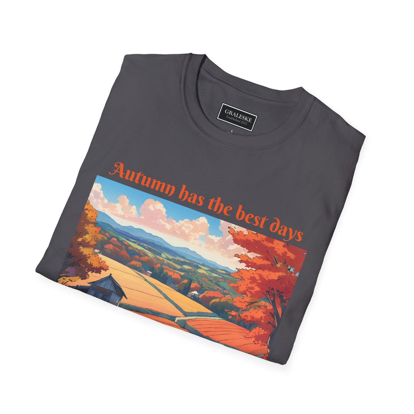 Autumn has the best days - 2024 #3 - Unisex T-Shirt - Graleske